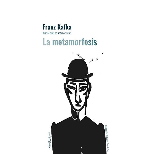 La Metamorfosis Ed. 2022 / Ilustrados, Franz Kafka