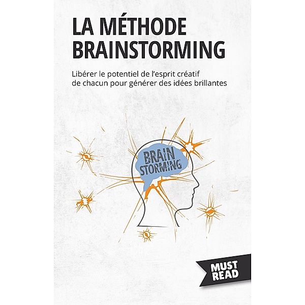 La méthode brainstorming, Peter Lanore