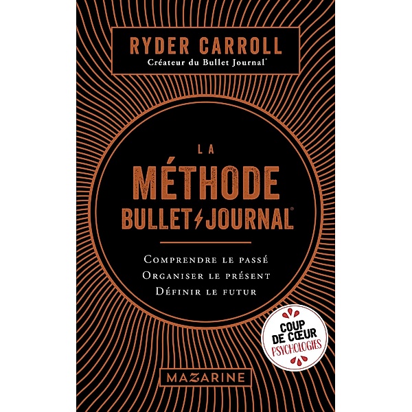 La méthode Bullet Journal / Documents, Ryder Carroll
