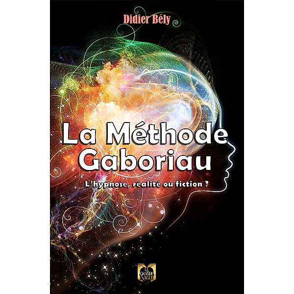 La Méthode Gaboriau, Didier Bély