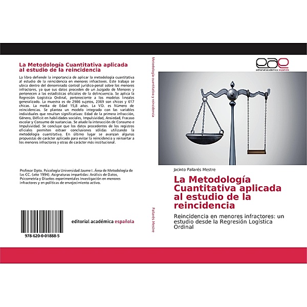 La Metodología Cuantitativa aplicada al estudio de la reincidencia, Jacinto Pallarés Mestre