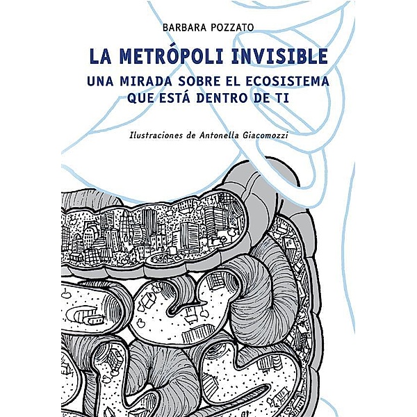 La Metrópoli Invisible, Barbara Pozzato