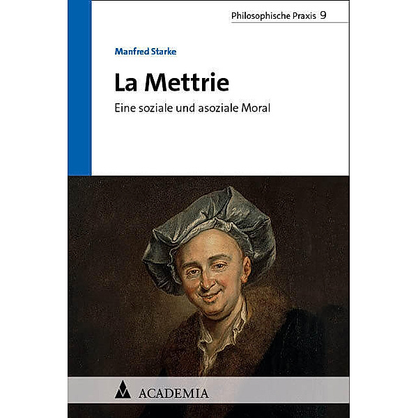 La Mettrie, Manfred Starke
