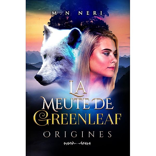 La Meute de Greenleaf / Librinova, M. N Neri M. N Neri