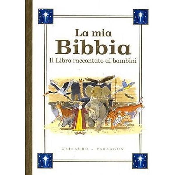 La mia bibbia - il libro raccontato ai bambini