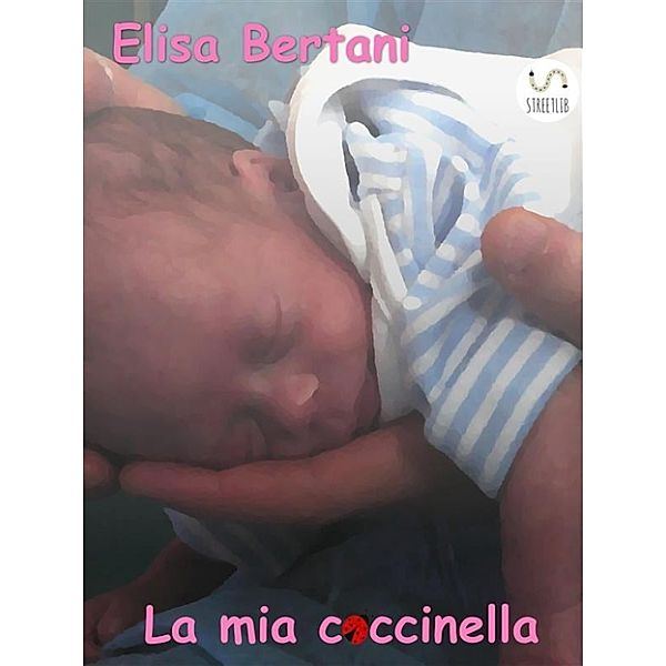 La mia coccinella, Elisa Bertani