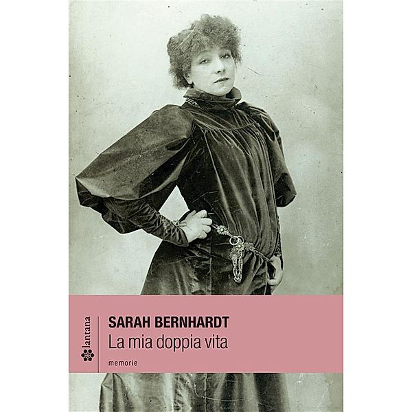 La mia doppia vita /  Le stelle, Sarah Bernhardt