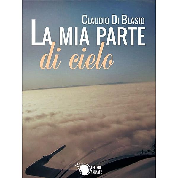 La mia parte di cielo, Claudio Di Blasio