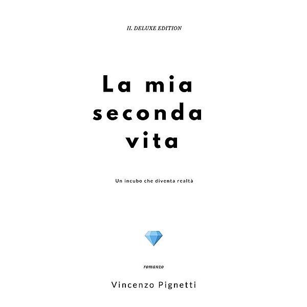 La mia seconda vita, Vincenzo Pignetti