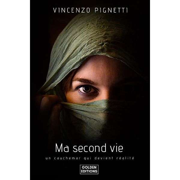 La mia seconda vita (serie di libri): Ma Second Vie, Vincenzo Pignetti, Vincent P., Vincenzo Pignetti Activiste