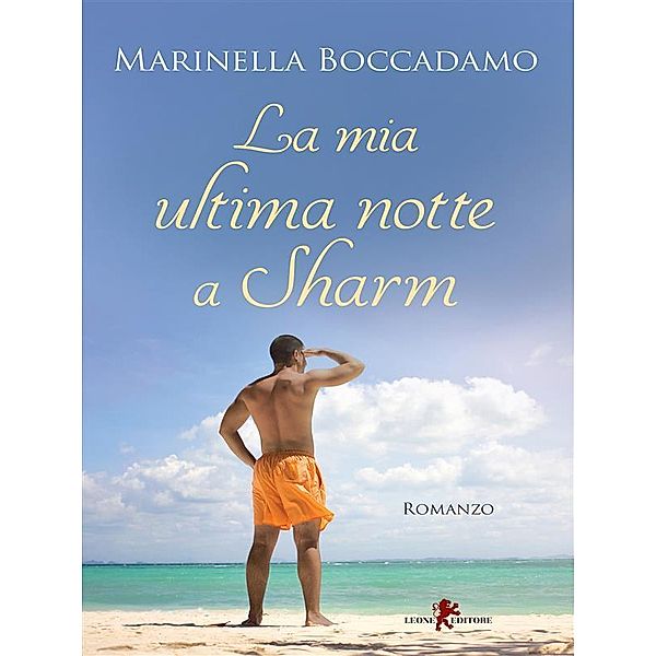 La mia ultima notte a Sharm, Marinella Boccadamo