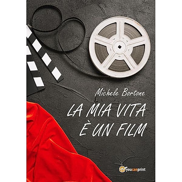 La mia vita un film, Michele Bortone