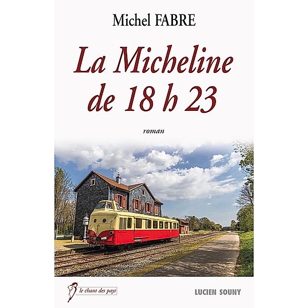 La Micheline de 18h23, Michel Fabre