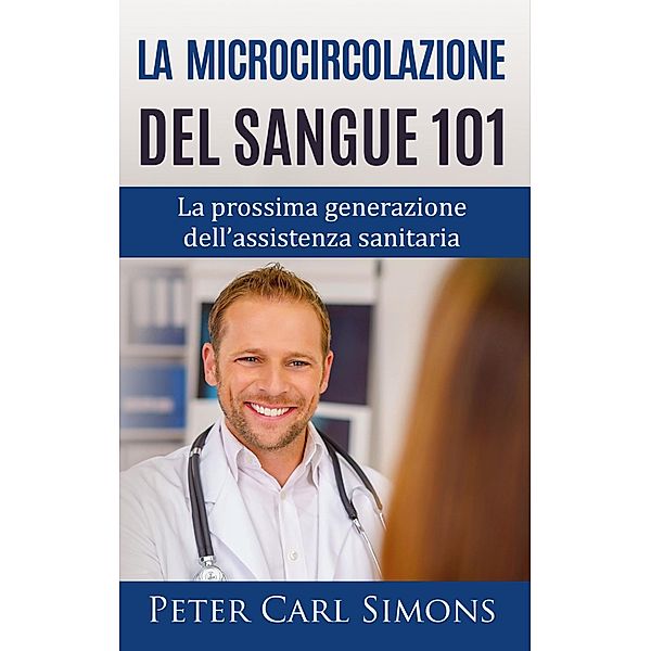 La microcircolazione del sangue 101, Peter Carl Simons