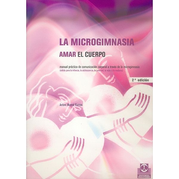 La microgimnasia / Salud, Antoni Munné Ramos