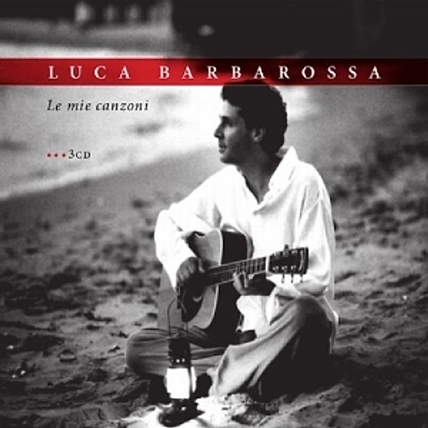 La Mie Canzoni, Luca Barbarossa