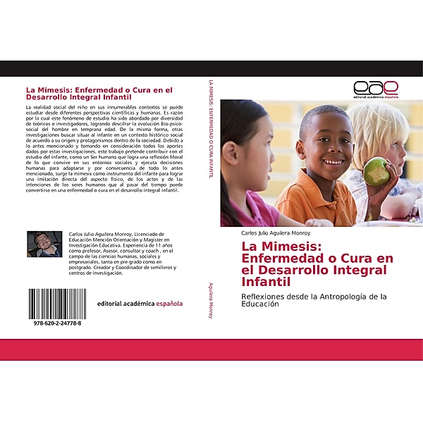 La Mimesis: Enfermedad o Cura en el Desarrollo Integral Infantil, Carlos Julio Aguilera Monroy