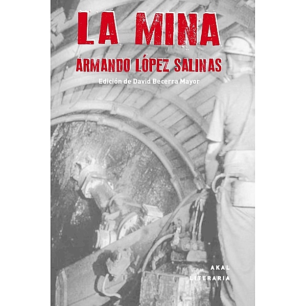 La Mina / Literaria Bd.67, Armando López Salinas