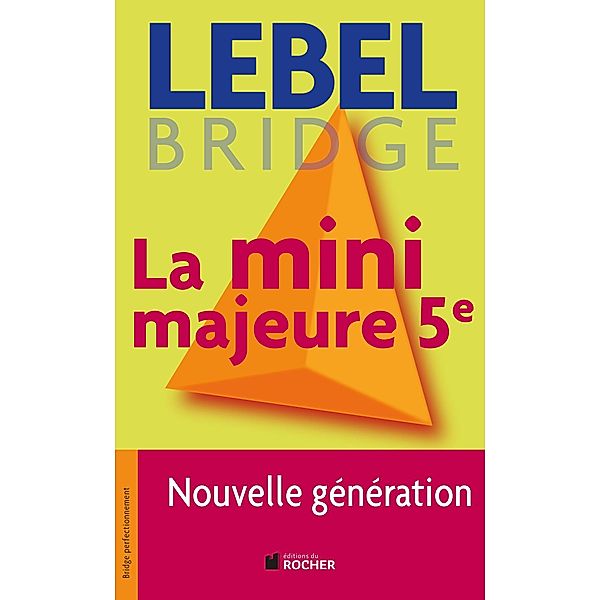 La mini majeure 5e, Michel Lebel