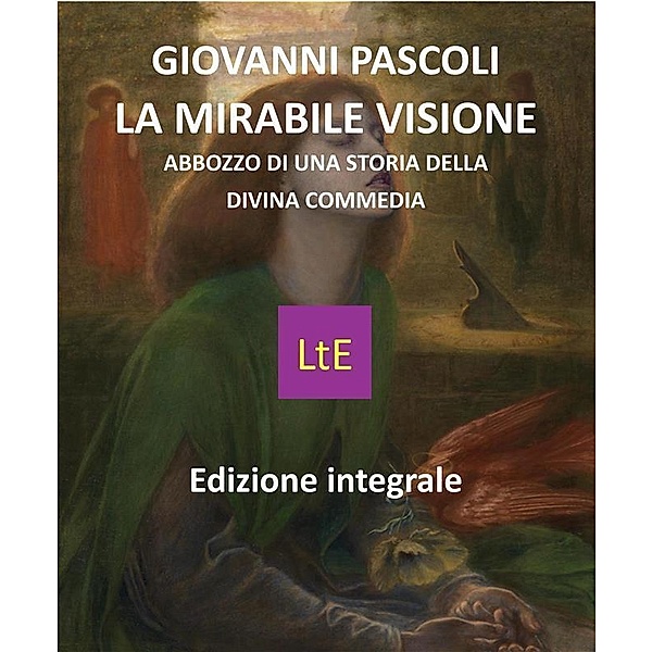 La mirabile visione, Giovanni Pascoli