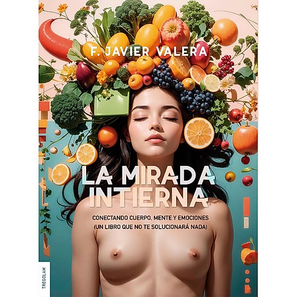 La mirada Intierna, F. Javier Valera