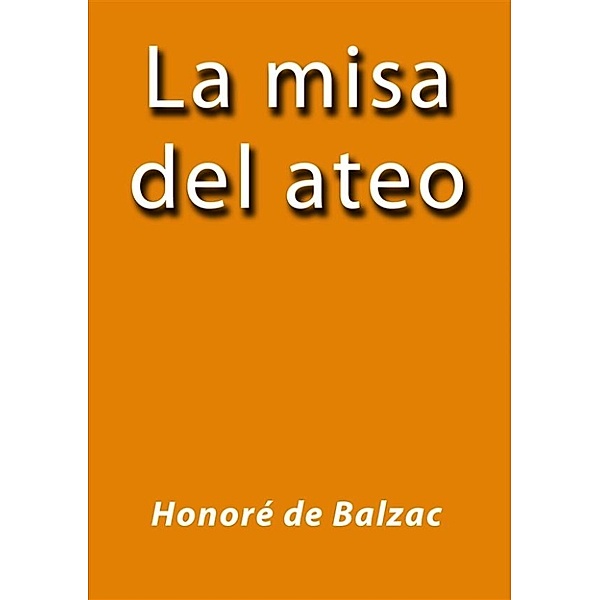 La misa del ateo, Honoré de Balzac