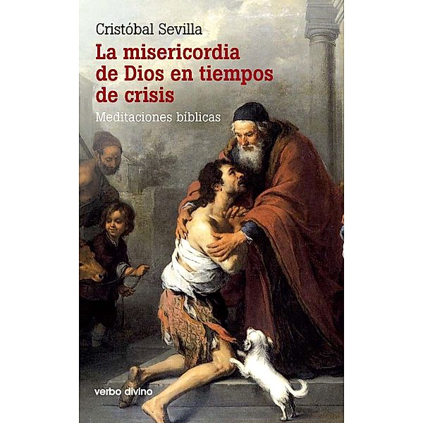 La misericordia de Dios en tiempos de crisis / Surcos, Cristóbal Sevilla Jiménez