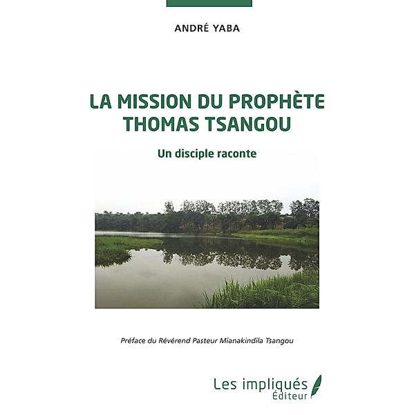 La mission du prophete Thomas Tsangou, Yaba