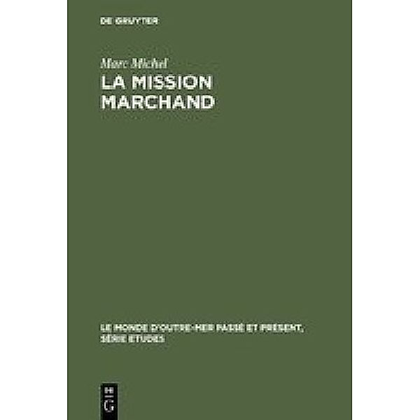 La mission Marchand, Marc Michel