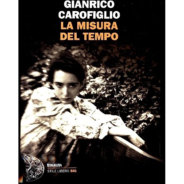 La misura del tempo, Gianrico Carofiglio