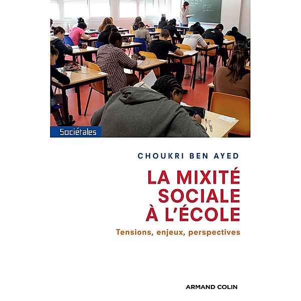 La mixité sociale à l'école / Hors Collection, Choukri Ben Ayed