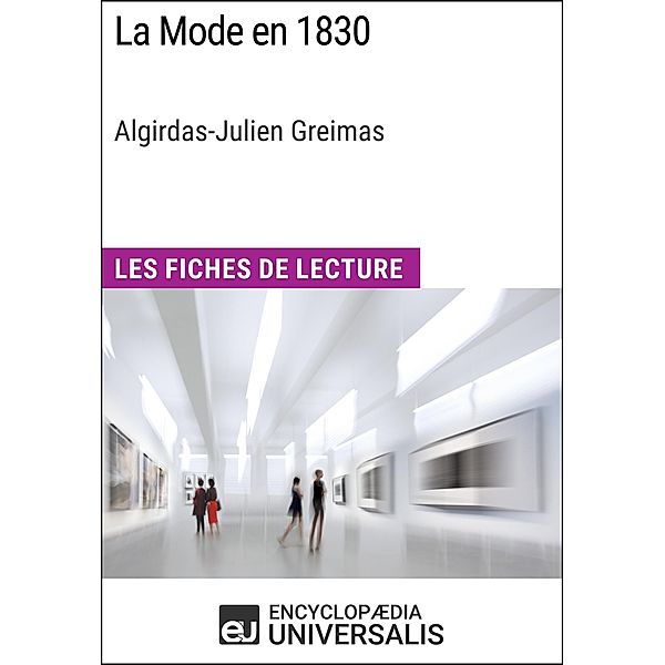 La Mode en 1830 d'Algirdas-Julien Greimas, Encyclopaedia Universalis