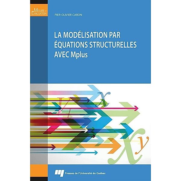 La modelisation par equations structurelles avec Mplus, Caron Pier-Olivier Caron