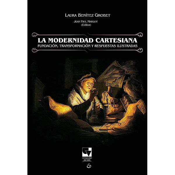 La modernidad cartesiana, Laura Benítez Grobet