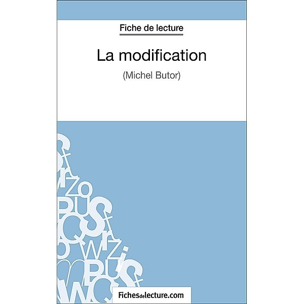 La modification, Laurence Binon, Fichesdelecture. Com
