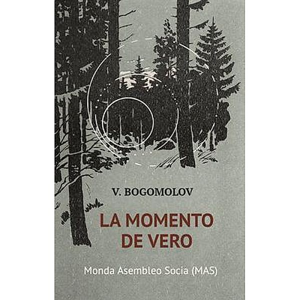 La momento de vero / MAS-libro Bd.242, Vladimir Bogomolov