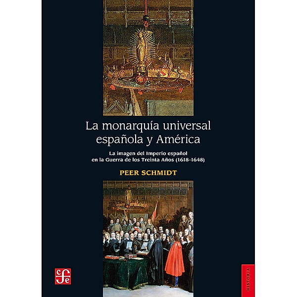 La monarquía universal española y América, Peer Schmidt