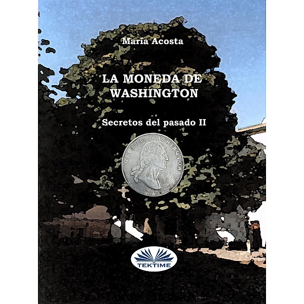 La Moneda De Washington, María Acosta