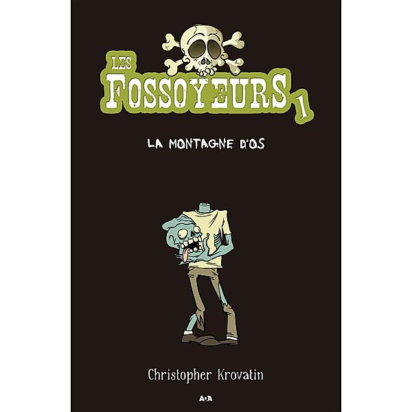 La montagne d'os / Les fossoyeurs, Krovatin Christopher Krovatin