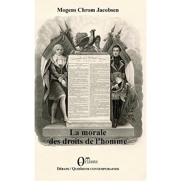La morale des droits de l'homme, Jacobsen Mogens Chrom Jacobsen