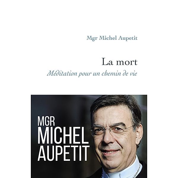 La mort, Michel Aupetit