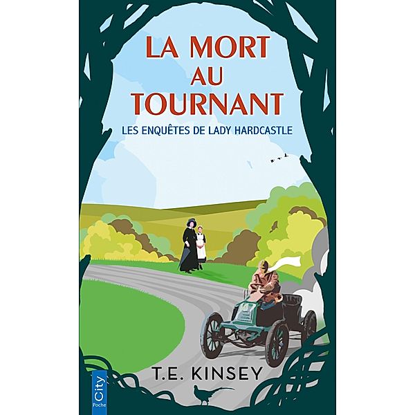 La mort au tournant / Les enquêtes de Lady Hardcastle Bd.3, T. E. Kinsey