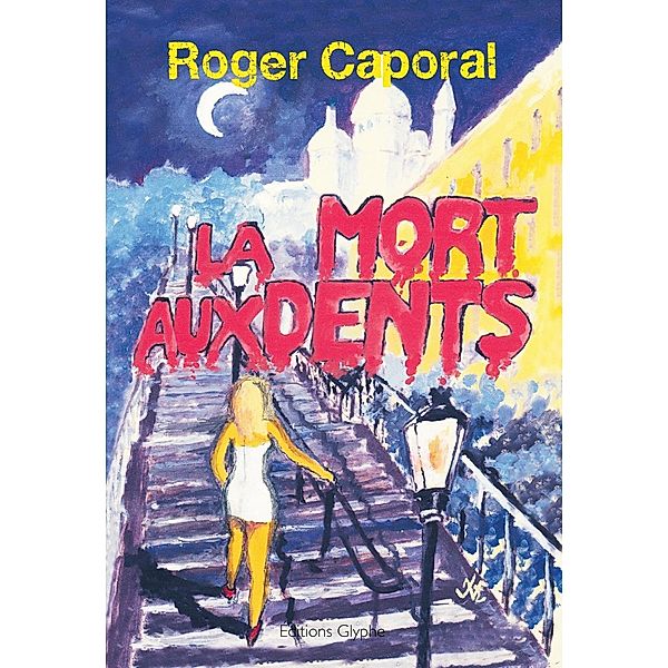 La Mort aux dents, Roger Caporal