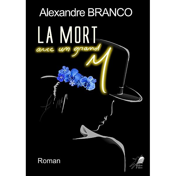 La Mort avec un grand M, Alexandre Branco