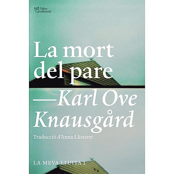 La mort del pare, Karl Ove Knausgård