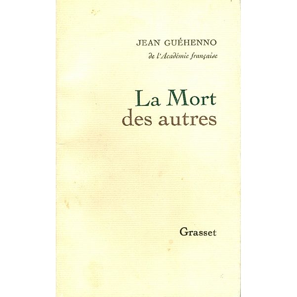 La mort des autres / Littérature Française, Jean Guéhenno