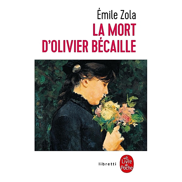 La Mort d'Olivier Bécaille / Libretti, Émile Zola