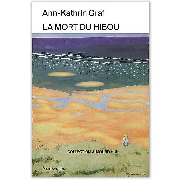 La mort du hibou, Ann-Kathrin Graf