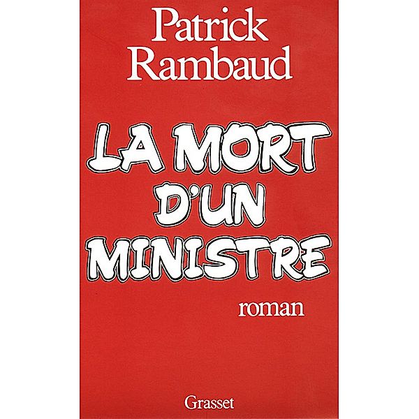 La mort d'un ministre / Littérature, Patrick Rambaud