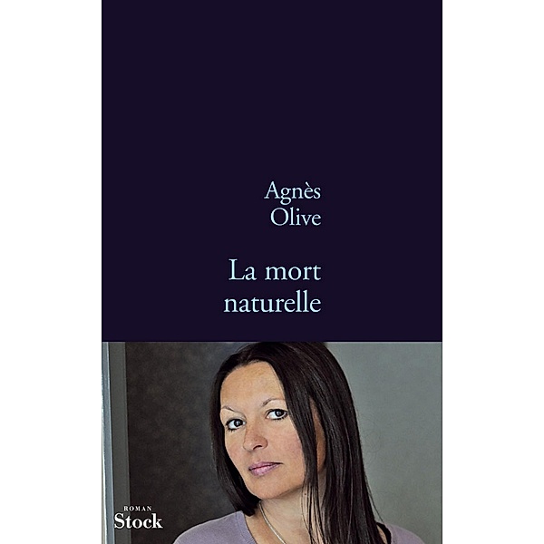 La mort naturelle / La Bleue, Agnès Olive